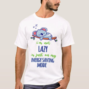 T-shirt Funny Koala Je ne suis pas Lazy Je suis juste sur 