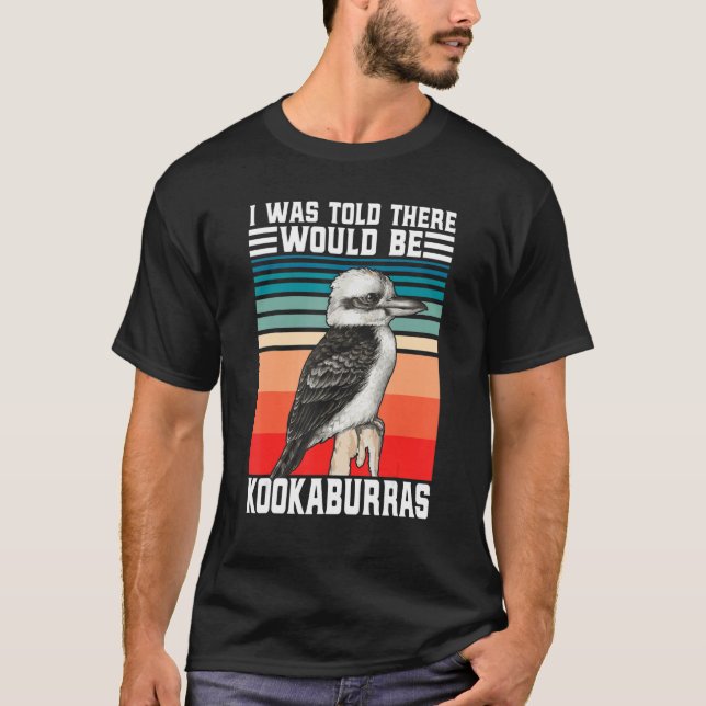 T-shirt Funny Kookaburra Australian Bird watcher laughing  (Devant)