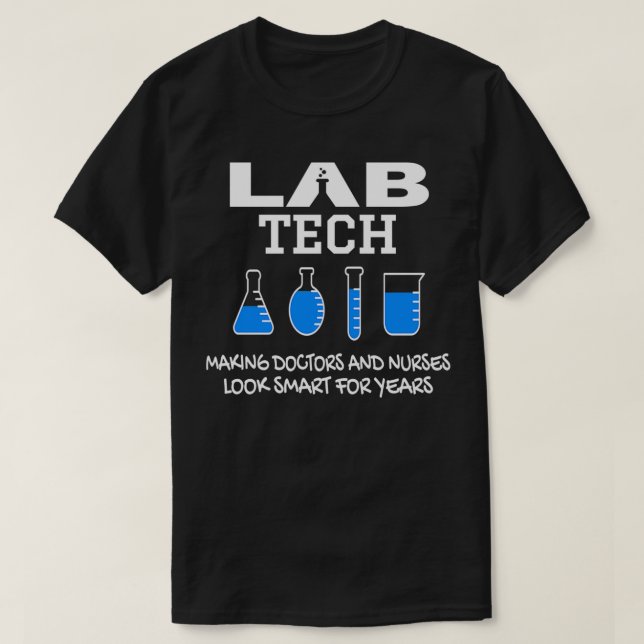 T-shirt Funny Lab Tech Laboratoire Technicien Cadeau d'ann (Design devant)