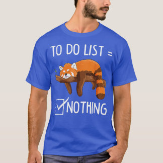 T-shirt Funny Lazy Red Panda Pour faire la liste1