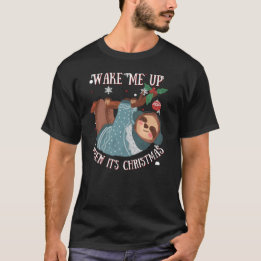 T-shirt Funny Lazy Sloth Réveillez-moi quand c'est Noël