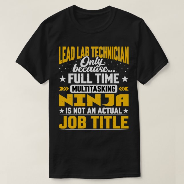 T-shirt Funny Lead Lab Technicien Technicien Technicien Ti (Design devant)