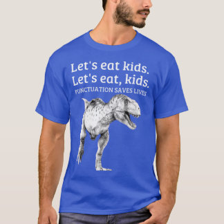 T-shirt Funny Lets Eat Punctuation Saves Lives Grammar fri