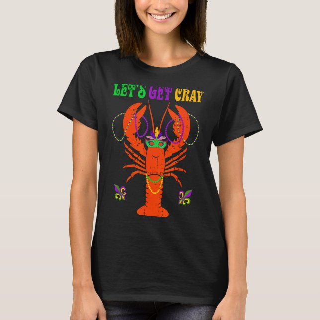 T-shirt Funny Lets Get Cray Crawfish - New Orleans Funny M (Devant)