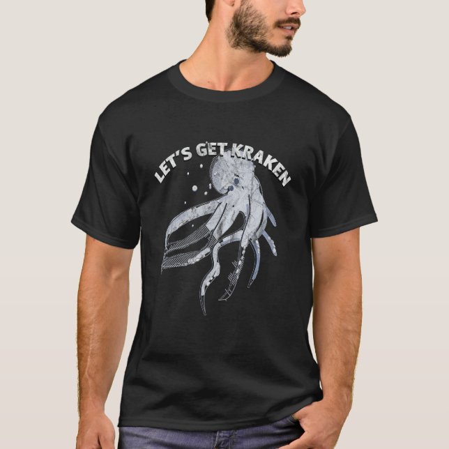 T-shirt Funny Lets Get Kraken - T Shirt Don (Devant)