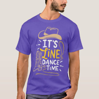 T-shirt Funny Line Dance Its Line Dance Time Country Weste