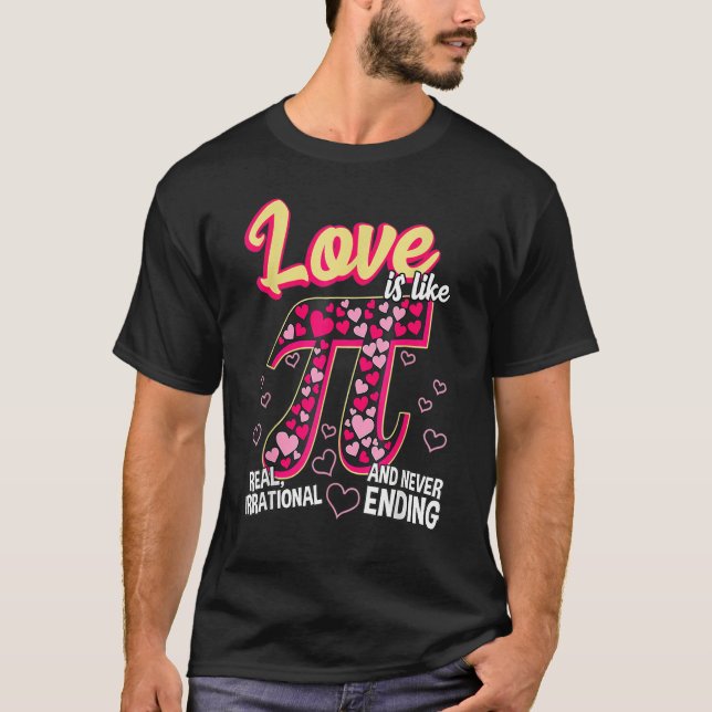 T-shirt Funny Love Is Like Pi Math Teacher Cutie Pi Valent (Devant)