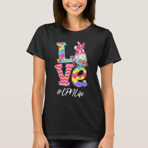 T-shirt Funny Love Lpn Life Nurse Gnome Bunny Easter Steth