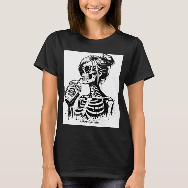 T-SHIRT FUNNY MAMAN SKELETON (Devant)