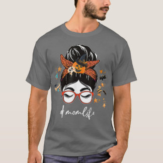 T-shirt Funny Maman Vie Messy Cheveux Bun Drôle Femmes Éff