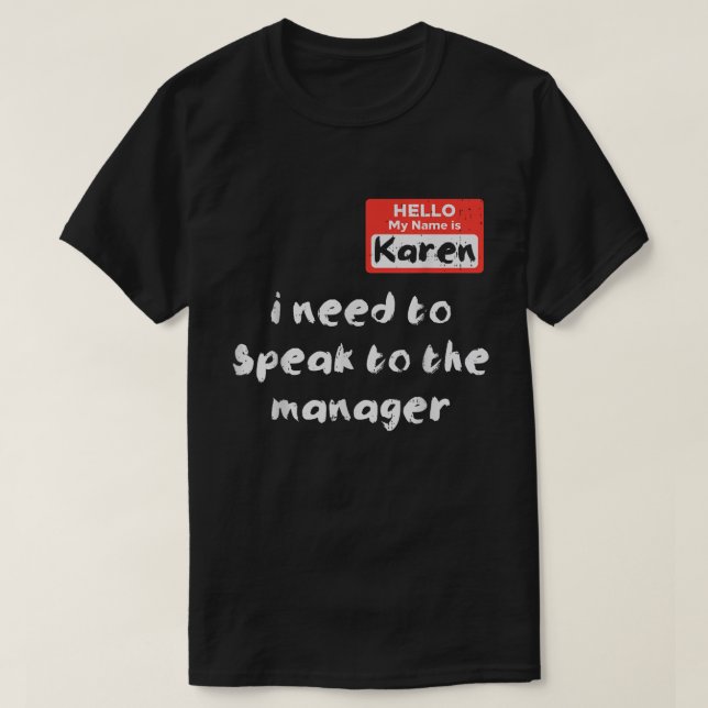 T-shirt Funny Manager Complaint Costume Meme Shirt (Design devant)