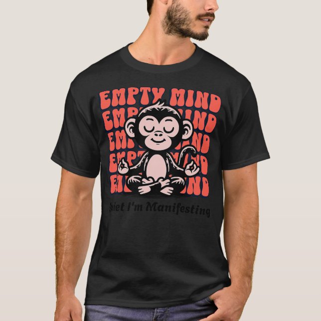T-shirt Funny Manifesting Monkey, Beginner Yoga Meditation (Devant)