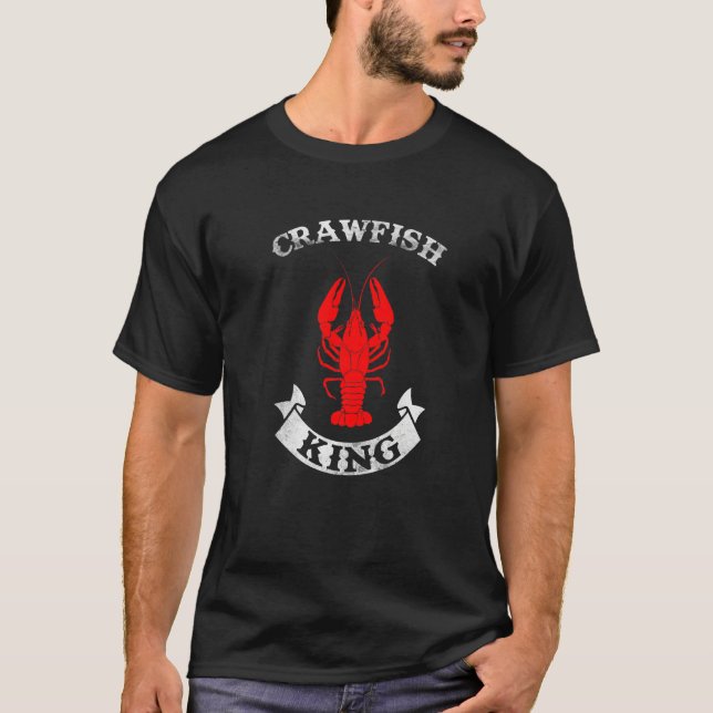T-shirt Funny Mardi Gras Cajun Saying Crawfish King Crawfi (Devant)