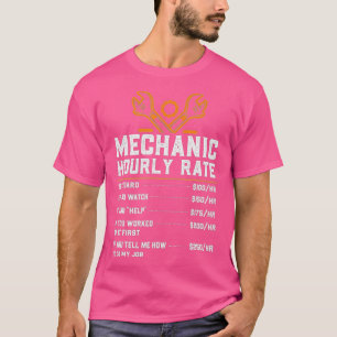 T-shirt Funny Mechanic Hourly Rate Labor Rates 