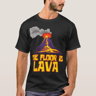 T-shirt Funny mignonne Le sol est Lava Volcano science cad
