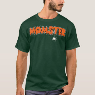 T-shirt Funny Momster Mom Monster Halloween Costume matchi