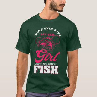 T-shirt Funny Move Over Boys Lethis Girl Show You Howo Fis