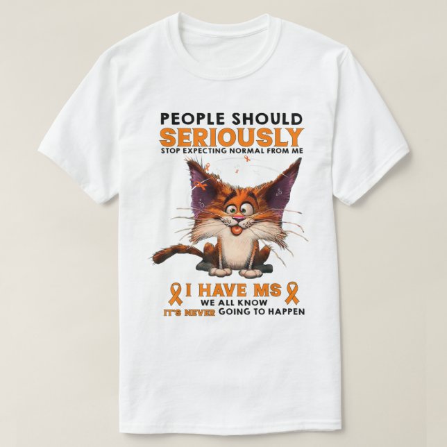 T-shirt Funny MS Awareness Cat Humor Design (Design devant)