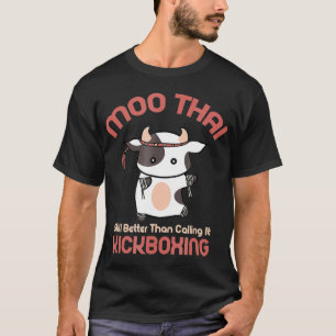 T-shirt Funny Muay    ThaiMoo Thai Kickboxing