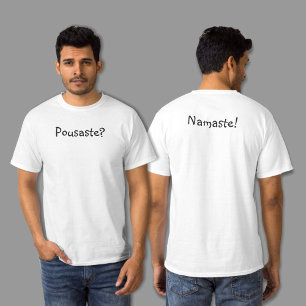 T-shirt Funny Namaste