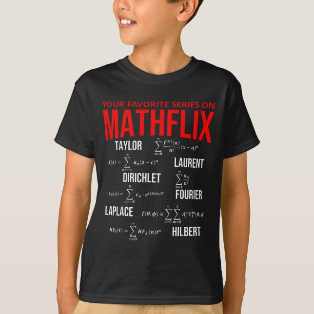T-shirt Funny Nerdy Your Favorite Series On Mathflix Math  (Devant)