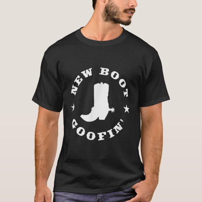 T-shirt Funny New Boot Goofin Cowboy Boot Meme Quote  (Devant)