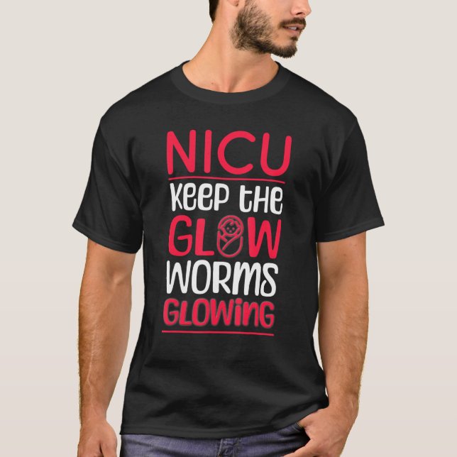 T-shirt Funny NICU Keep The Glowworm - Retro NICU Nurse_2 (Devant)