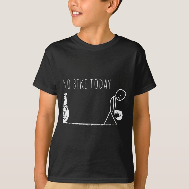 T-shirt Funny No Bike Today  (Devant)