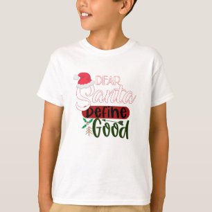 T-shirt Funny Noël Cher Père Noël Définir Bon