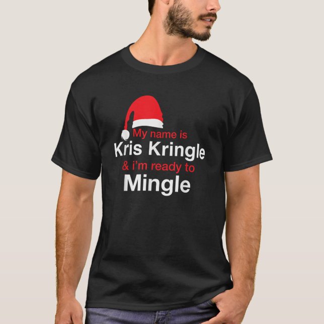 T-shirt Funny Noël Kris Kringle Mingle (Devant)
