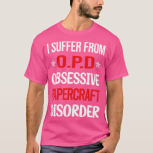 T-shirt Funny Obsessive 01 Papercraft Papercraft Craft