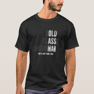 T-shirt Funny Old Man Saying Gag Gift Birthday for Dad Fat