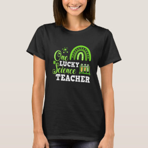 T-shirt Funny One Lucky Science Teacher St. Patricks Day