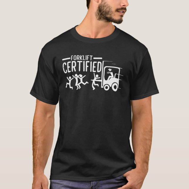 T-shirt Funny Opérateur de chariots élévateurs certifiés (Devant)