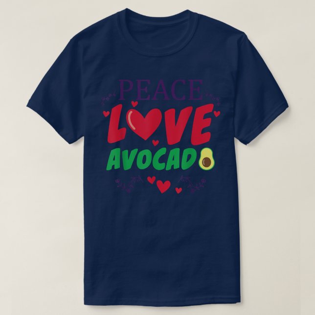 T-shirt Funny Peace Love avocado guacamole Vagetable (Design devant)