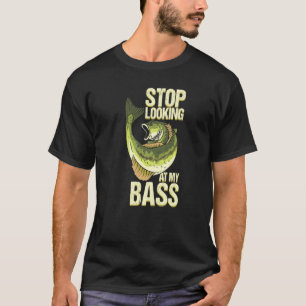 T-shirt Funny Pêche Arrêter de regarder mon bassiste pêche