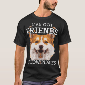 T-shirt Funny Pembroke Welsh Corgi Ive a des amis en bas