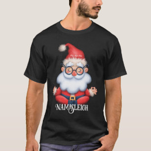 T-shirt Funny Père Noël Namasleigh Noël