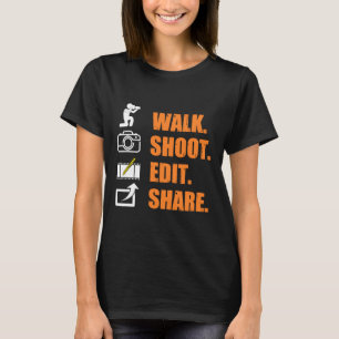T-shirt Funny Photographe Dire marcher tirer modifier part