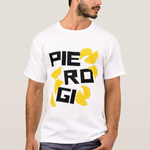 T-shirt Funny Pierogi
