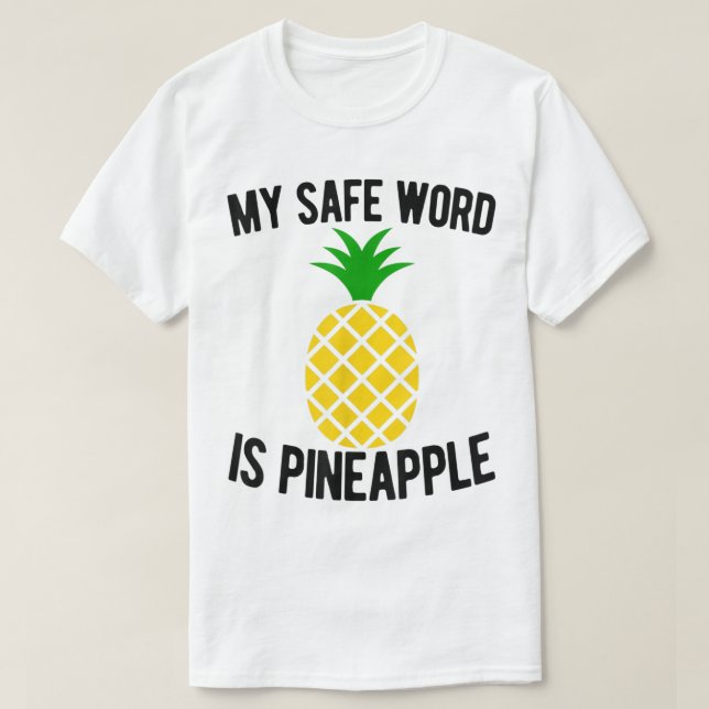 T-shirt Funny Pineapple Safe Word Design (Design devant)
