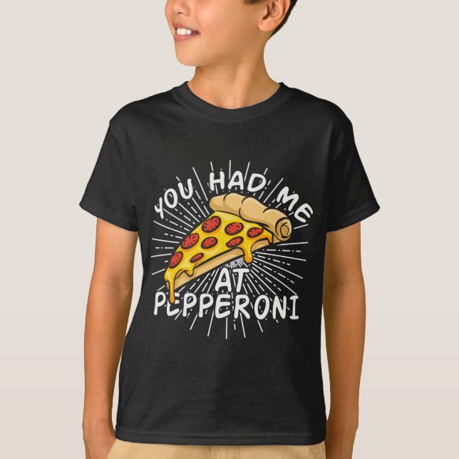 T-shirt Funny Pizza - Vous m'aviez chez Pepperoni (Devant)