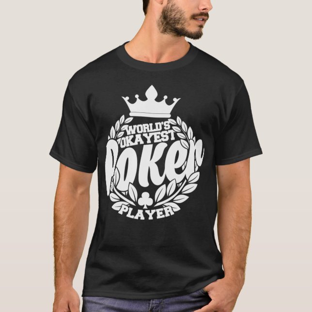T-shirt Funny Poker Worlds Okayest Poker Player Premium _1 (Devant)