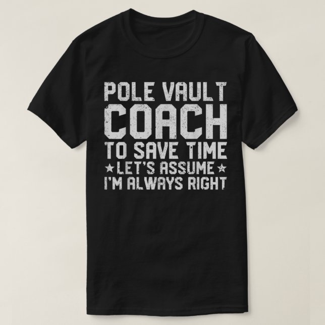 T-shirt Funny Pole Vault Pole Vaulting Pole Vault Coach (Design devant)