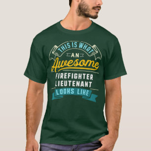 T-shirt Funny Pompier Lieutenant Awesome Travail Occupateu