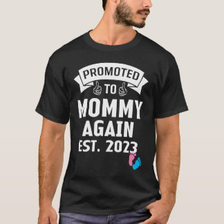 T-shirt Funny Promoted To Mom Again 2023 Gender Reveal Pin