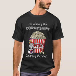 T-shirt Funny Pun Popcorn   C'est mon anniversaire