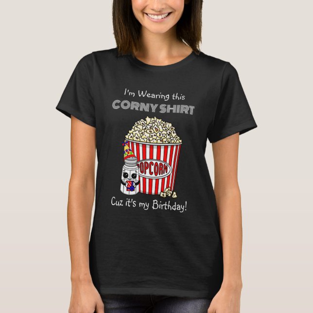T-shirt Funny Pun Popcorn | C'est mon anniversaire (Devant)