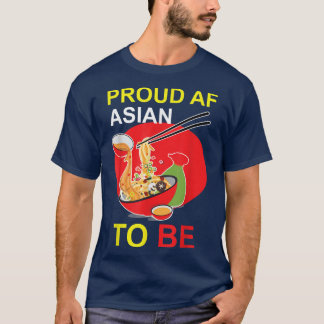 T-shirt Funny Pun Ramen Fier AF Asiatique pour être