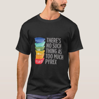 T-shirt Funny Pyrex Collector Cuisine Vintage Bowles de mi